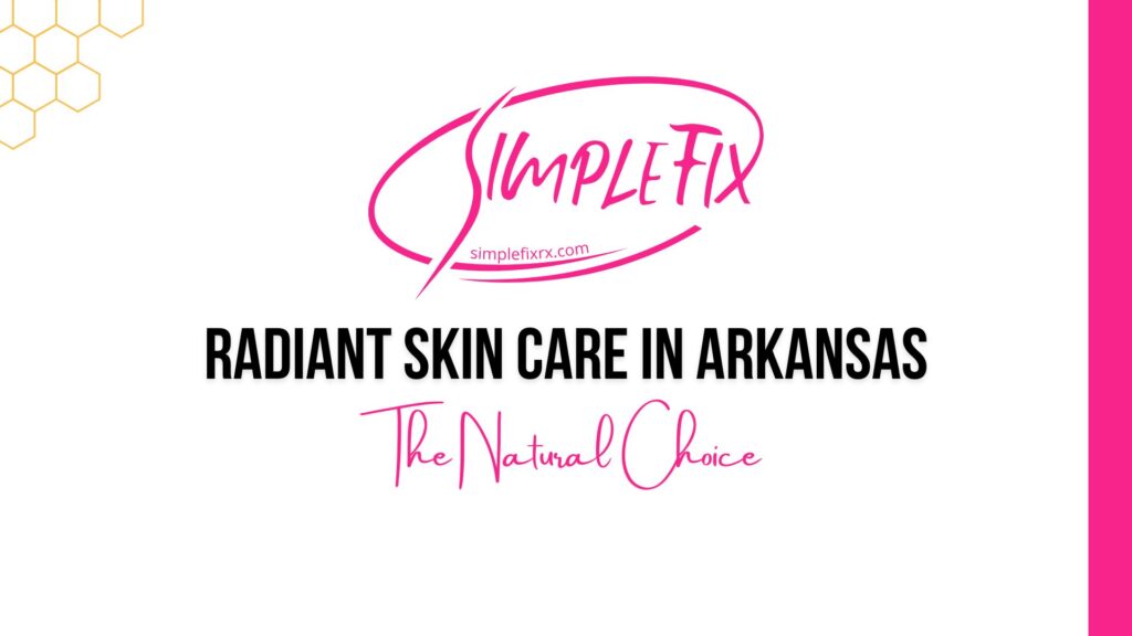 Radiant Skin Care in Arkansas: Why Royal Hive Skincare is the Natural Choice